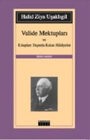 Valide Mektupları ve Kitapları Dışında Kalan Hikayeler